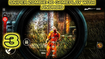 Sniper Zombie 3D Gameplay with Android phone | Zombie shooting games | part - 3
