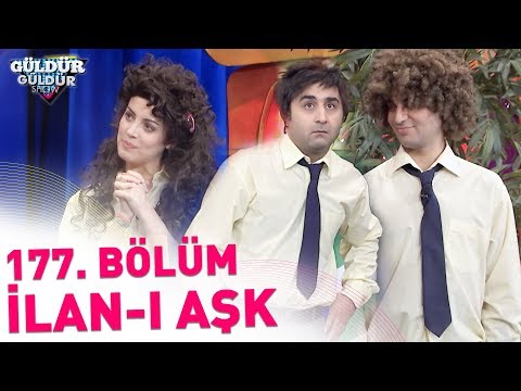 Güldür Güldür Show 177. Bölüm | İlan-ı Aşk