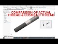 COMPARISON OF ACTUAL THREAD &amp; COSMETIC THREAD IN SOLIDWORKS.