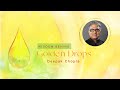 Wisdom Behind Golden Drops - Deepak Chopra