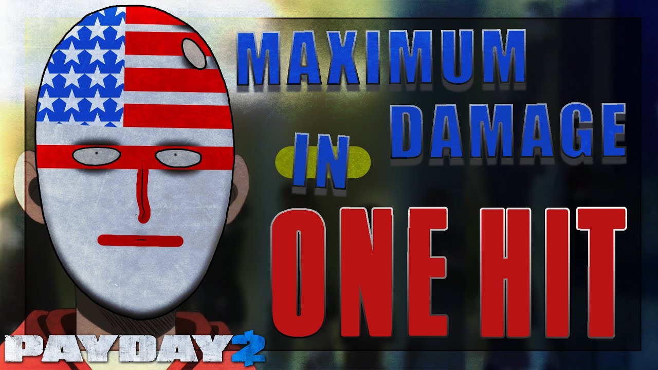 Payday 2 How Much Damage Can You Deal In A Single Hit? YouTube