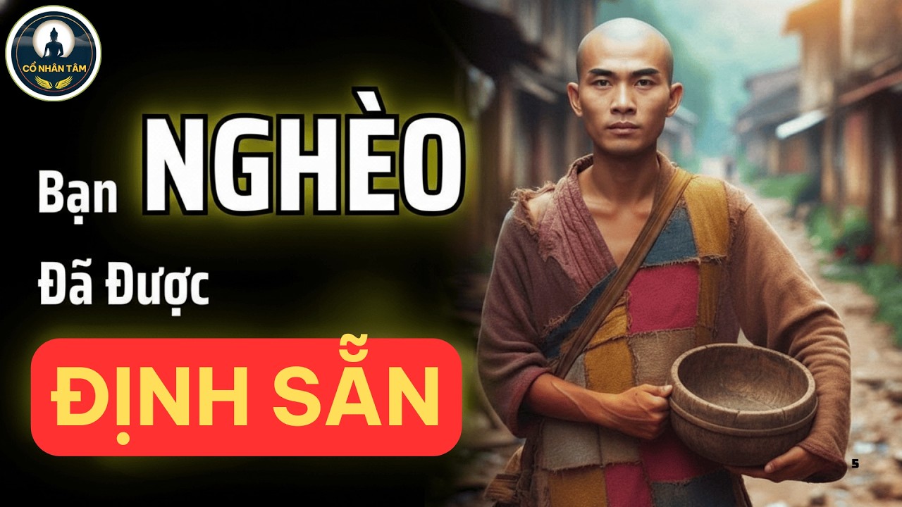 Sự nghèo khó của bạn đã được định sẵn - Cổ nhân tâm