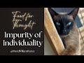 TANTRA: Impurity of Individuality - Breaking Free From Thought-Loops