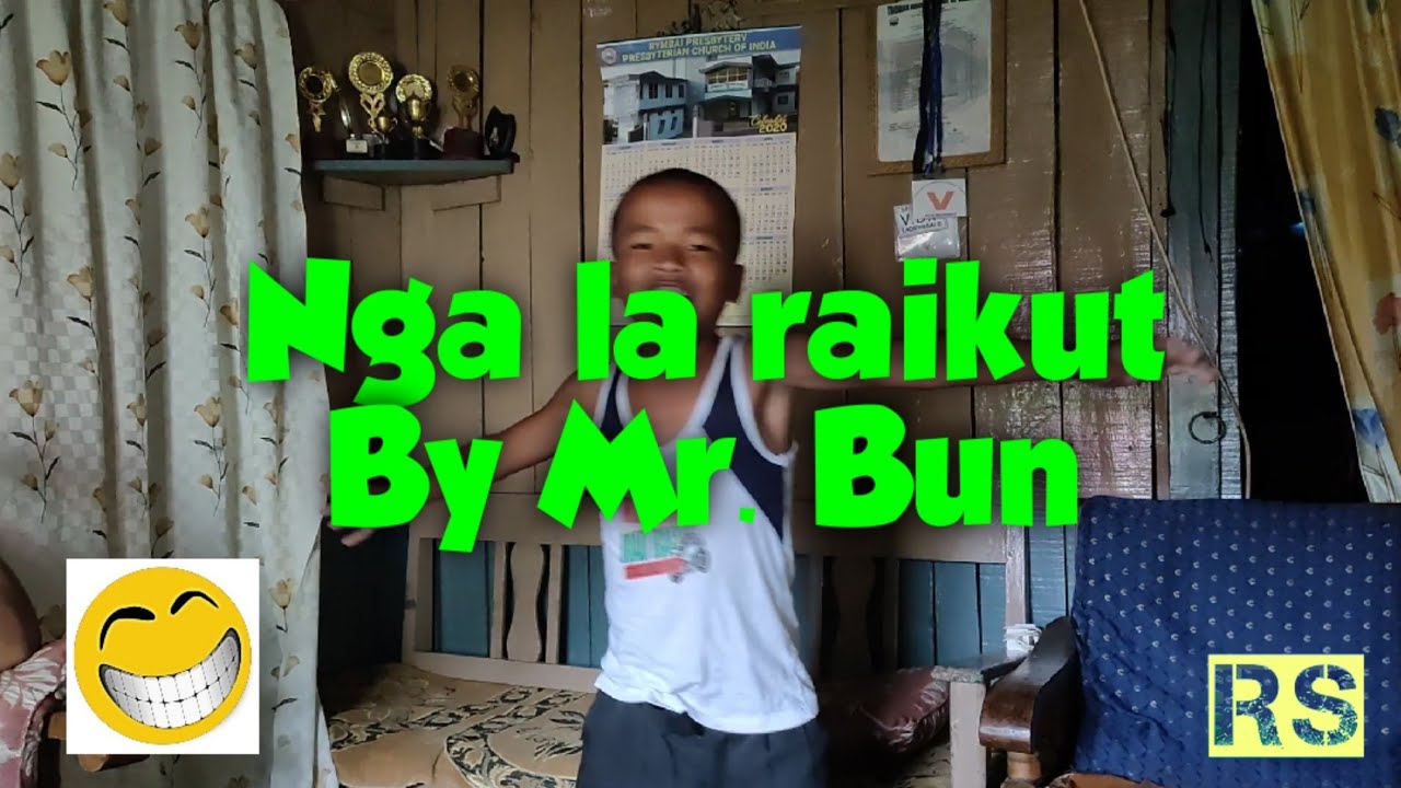 Nga la raikut Funny khasi songs- By Mr. Bun 