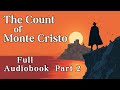 The Count of Monte Cristo (Full Audiobook) - Part 2/12