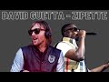 ZIPETTE   DAVID GUETTA X NINHO