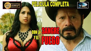🎬CON LA SANGRE Y EL FUEGO - Pelicula  completa en español | OLA STUDIOS TV 🎥
