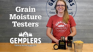Grain Moisture Testers - A Buyer