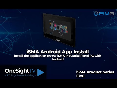 iSMA Episode 6: Android App Install