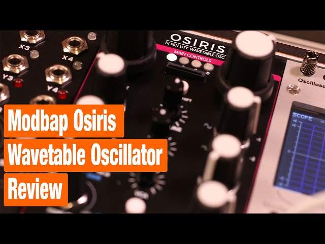 Modbap Osiris Bi-fidelity Wavetable Oscillator - Full review - YouTube