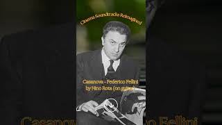 CLASSICAL CINEMA GEMS - Nino Rota (Casanova)