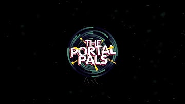 The Portal Pals ||  by Arc Solutions Youtube Intro Maker