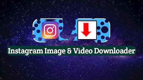 Instagram Image and Video Downloader Tool Script for Blogger