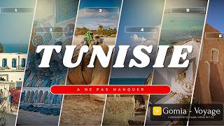 Tunisia: TOP 10 places NOT TO MISS during your trip