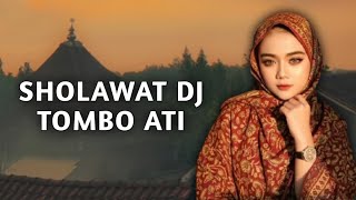 SHOLAWAT DJ TOMBO ATI FULL BASS MANTAP