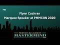 PM Mastermind Show Ep93 - Flynn Cochran - Marquee Speaker at PMMCON 2020