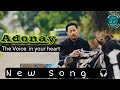 Adonay The Voice In Your Heart ድምፂ ልቢ New English And Tigrigna Song 2026 Adonayyy