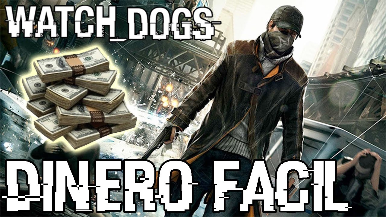 como conseguir plata en watch dogs