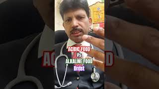ACIDIC FOOD VS ALKALINE FOOD,कौनसा खाना खाएं? #shorts #viral #you tube shorts #alkaline food #drdst