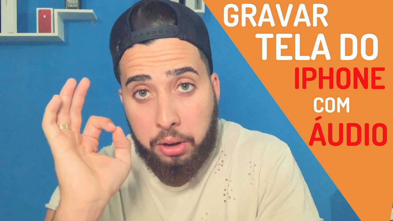 GRAVAR A TELA DO IPHONE COM ÁUDIO - YouTube