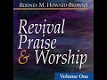Rodney Howard Browne Revival Praise & Worship 1 Full Album