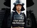 5 Crazy Facts About Oda Nobunaga: The Ruthless Warlord Who Changed Japan Forever #japan #history