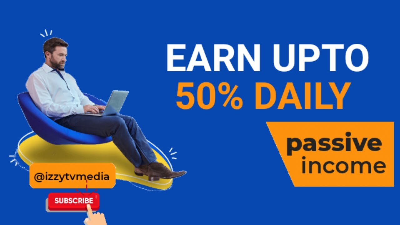 EARN UPTO 50% DAILY