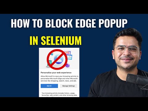 How To  Disable Personalise your web experience Microsoft Edge Prompt In Selenium