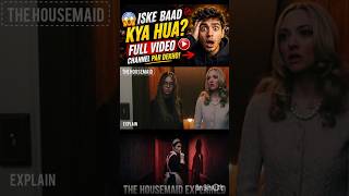 Ghar Se Zinda Bach Payegi? 😨 The Housemaid 2025 Ending Explained Hindi
