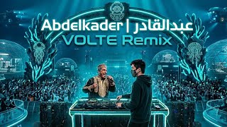 Abdelkader - عبدالقادر Cheb Khaled (VOLTE Remix 2026)