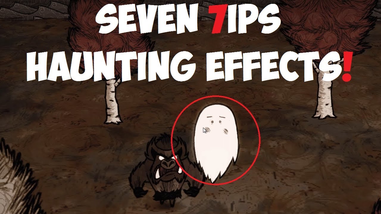Don't Starve Together → 7 Haunting Effects (Seven 7ips) dstar