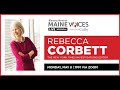 Maine Voices Live Waterville with Rebecca Corbett