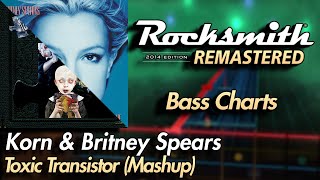 Korn & Britney Spears - Toxic Transistor (Mashup) | Rocksmith® 2014 Edition | Bass Chart