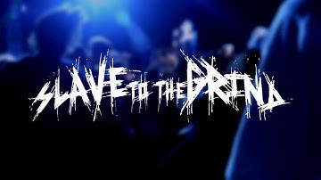 SLAVE TO THE GRIND - MARK 