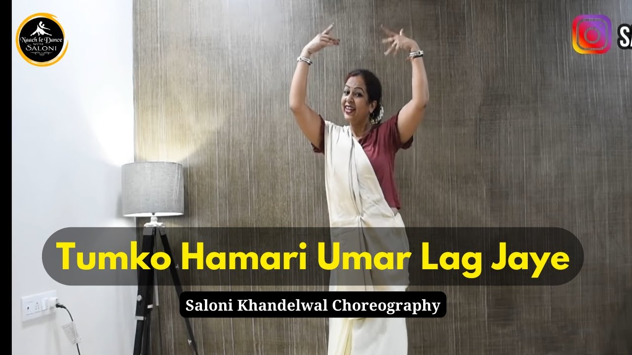 Tumko Hamari Umar Lag Jaye         Bollywood Dance  Dance by Saloni