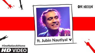 YouTube - One Nation : Jubin Nautiyal | #OneNationAtHome