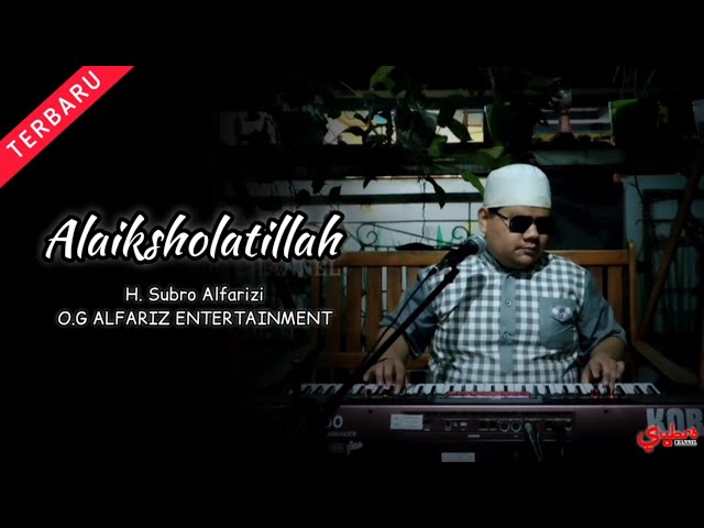 Alaiksholah  ||  H. Subro Alfarizi  ||  Video Live class=