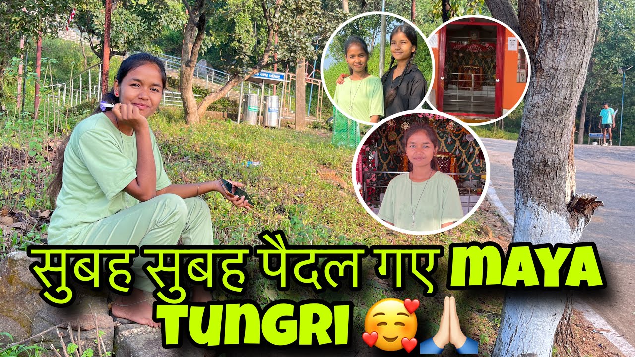 सुबह सुबह पैदल चल के गए maya tungri🥰🙏🏻 // #ladolakshmivlogs 