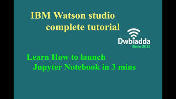 Learn How to launch Jupyter Notebook in 3 mins | IBM Watson studio tutorial