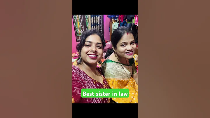sisters love# best sis in law# my best friend # shorts