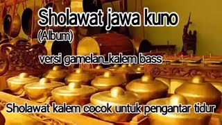 Sholawat Jawa kuno, versi gamelan, enak didengar, pengantar tidur