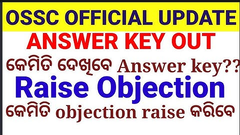 OSSC CTS EXAM ANSWER KEY OUT || OSSC CTS RAISE OBJECTION||OSSC ANSWER KEY ||