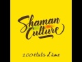 Shaman culture  07  narration feat rojah b  100 tats dme