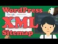 Add an XML Sitemap to WordPress and submit to GOOGLE
