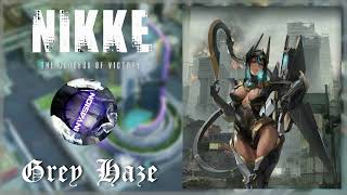 GODDESS OF VICTORY : NIKKE OST | Grey Haze ( Extended Ver. ) @UnrealEnjoyment