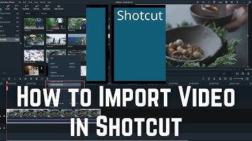 How to Import Video in Shotcut