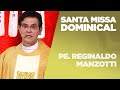Santa Missa Dominical | @Padre Reginaldo Manzotti | 24/05/2020