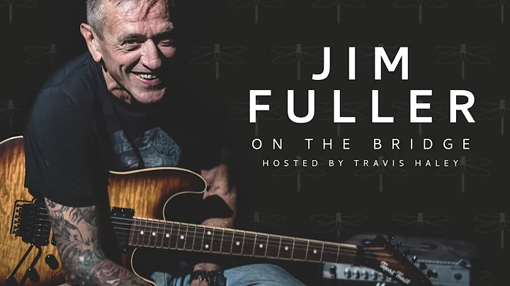 The Bridge - A Fuller Life with Jim Fuller
