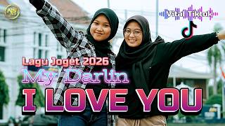 LAGU JOGET REMIX || MY DARLIN - I LOVE YOU - Viral Tiktok MIX - NASIR93 REMIXER