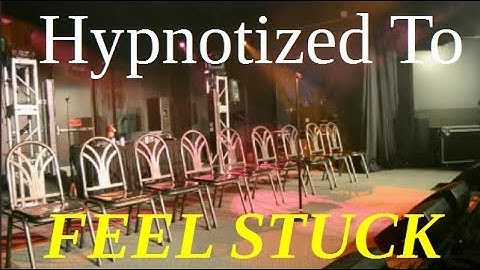 Hypnotized To Feel Stuck (Charity Session)